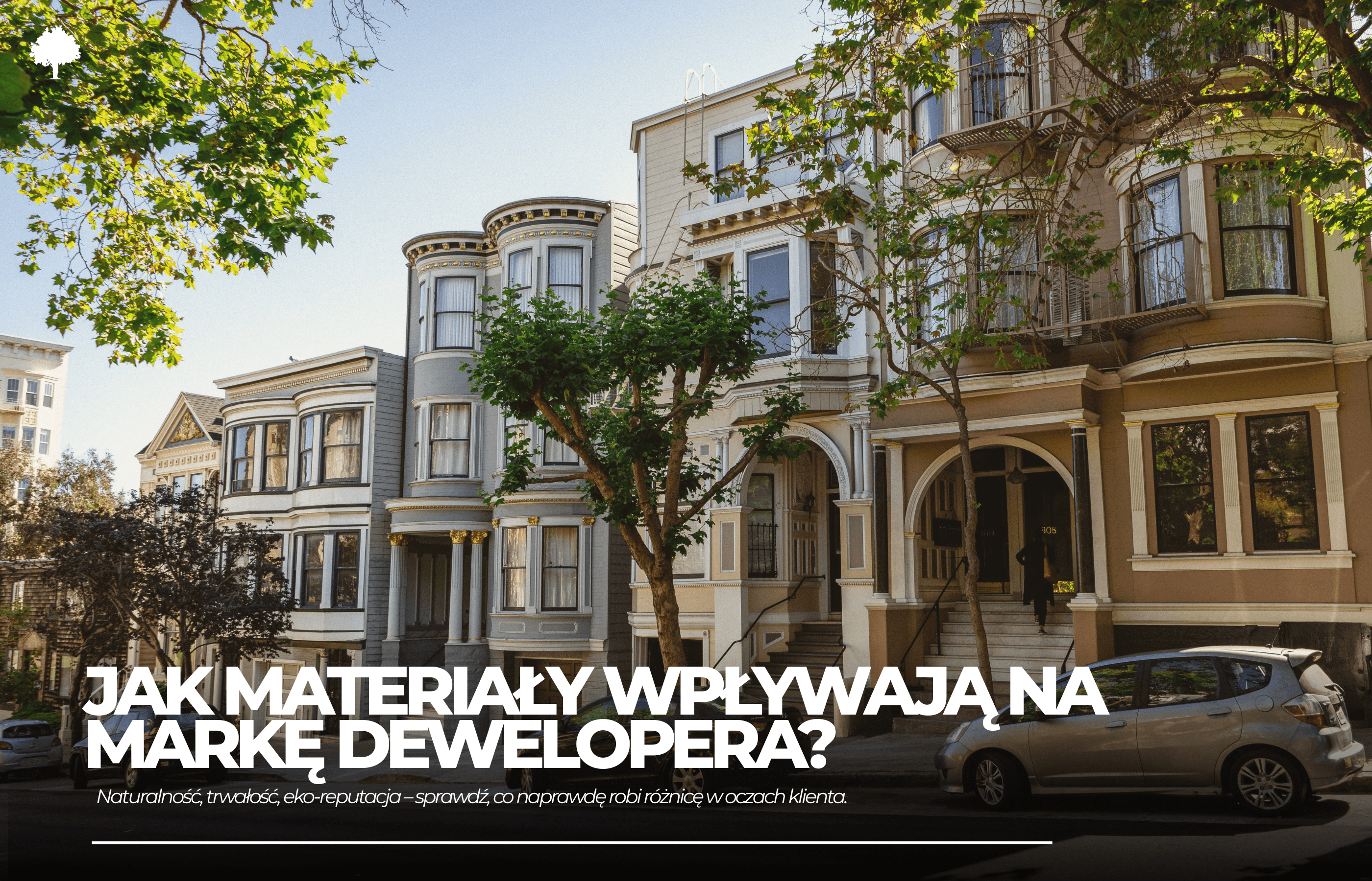Jak materiały wpływają na markę dewelopera?