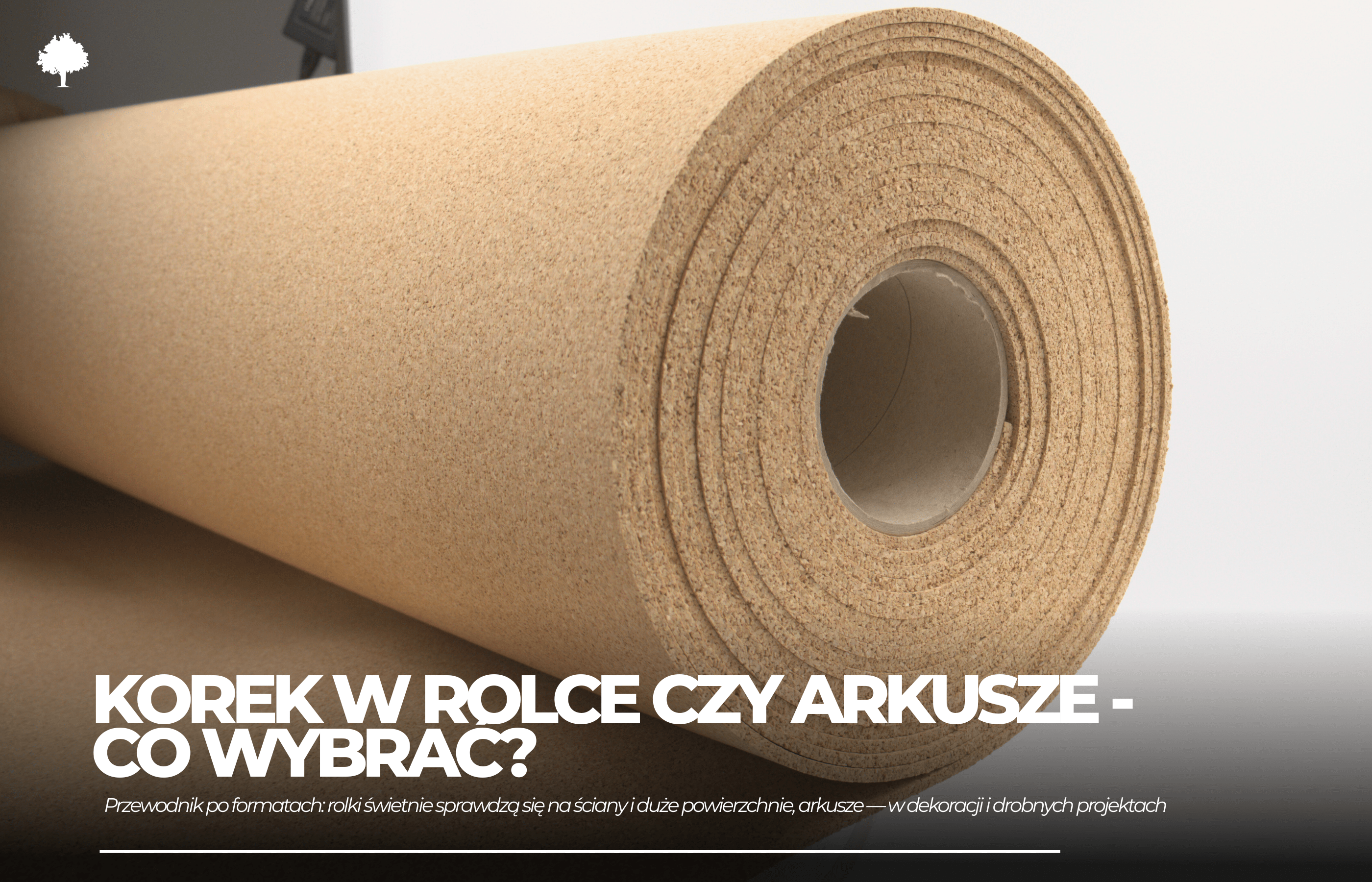 Korek w rolce czy arkusze - co wybrać?