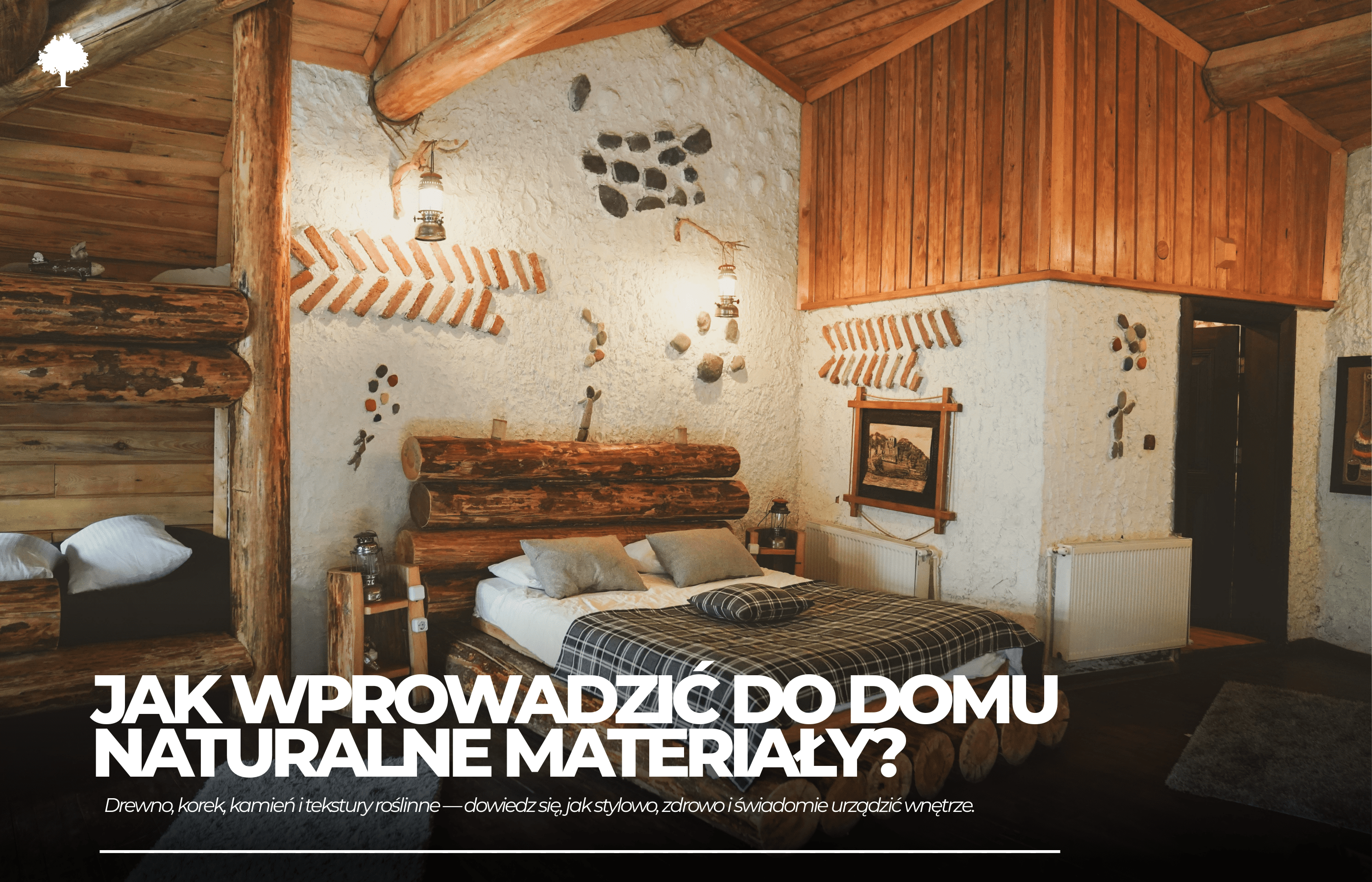 Jak wprowadzić do domu więcej naturalnych materiałów?