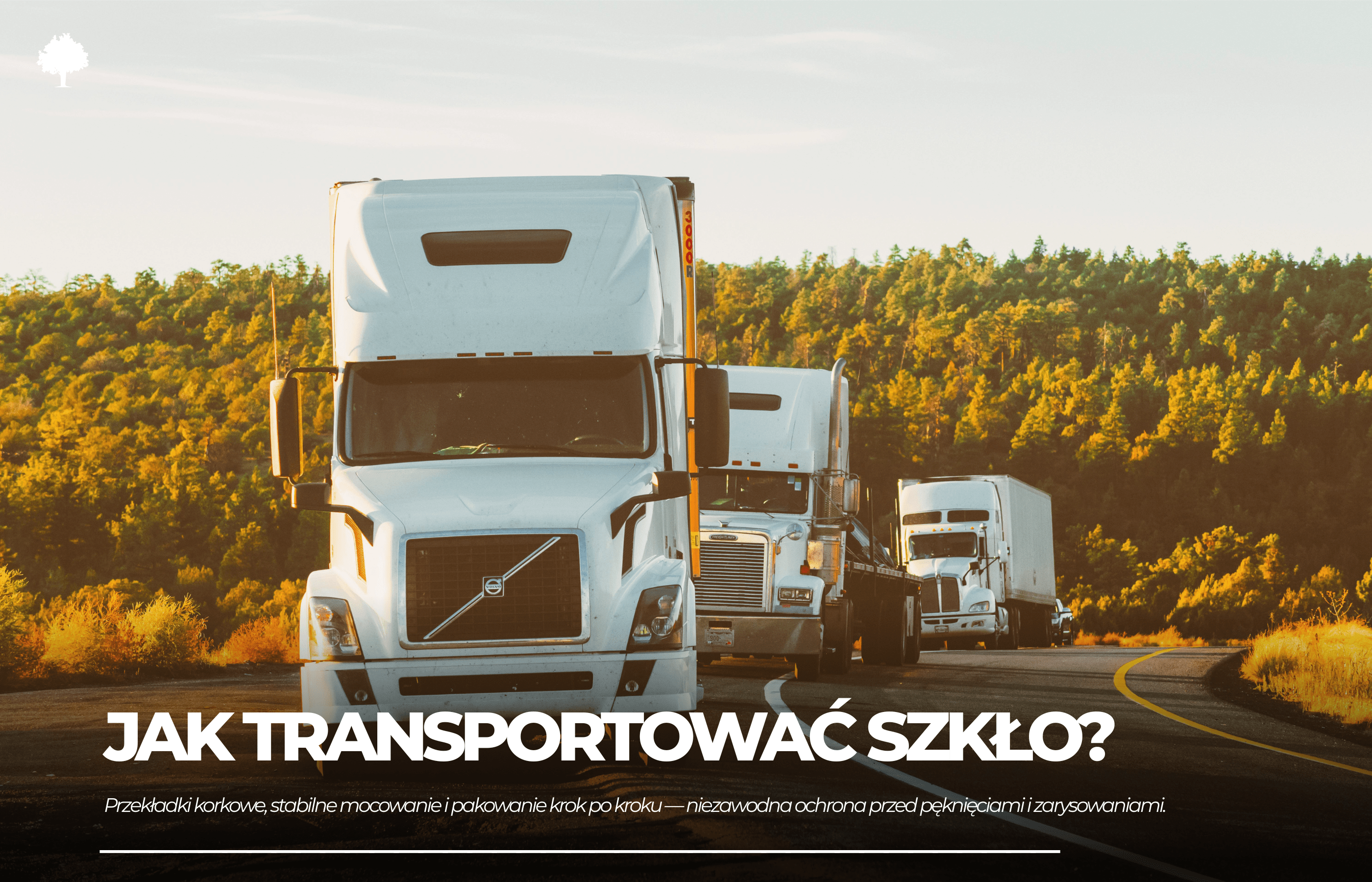 Jak transportować szkło, żeby nie pękało? Praktyczny poradnik