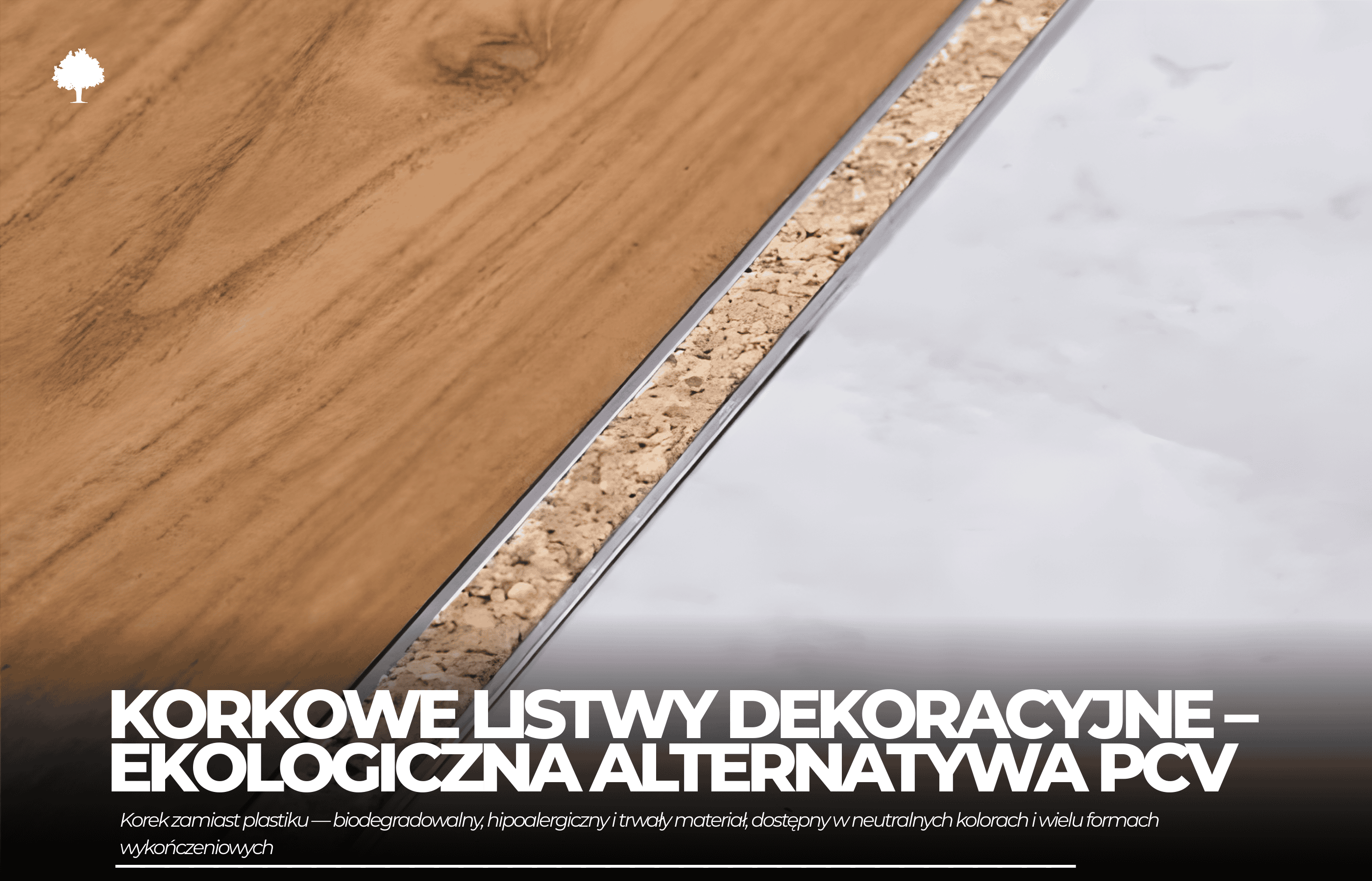 Korkowe listwy dekoracyjne: Ekologiczna alternatywa dla PCV
