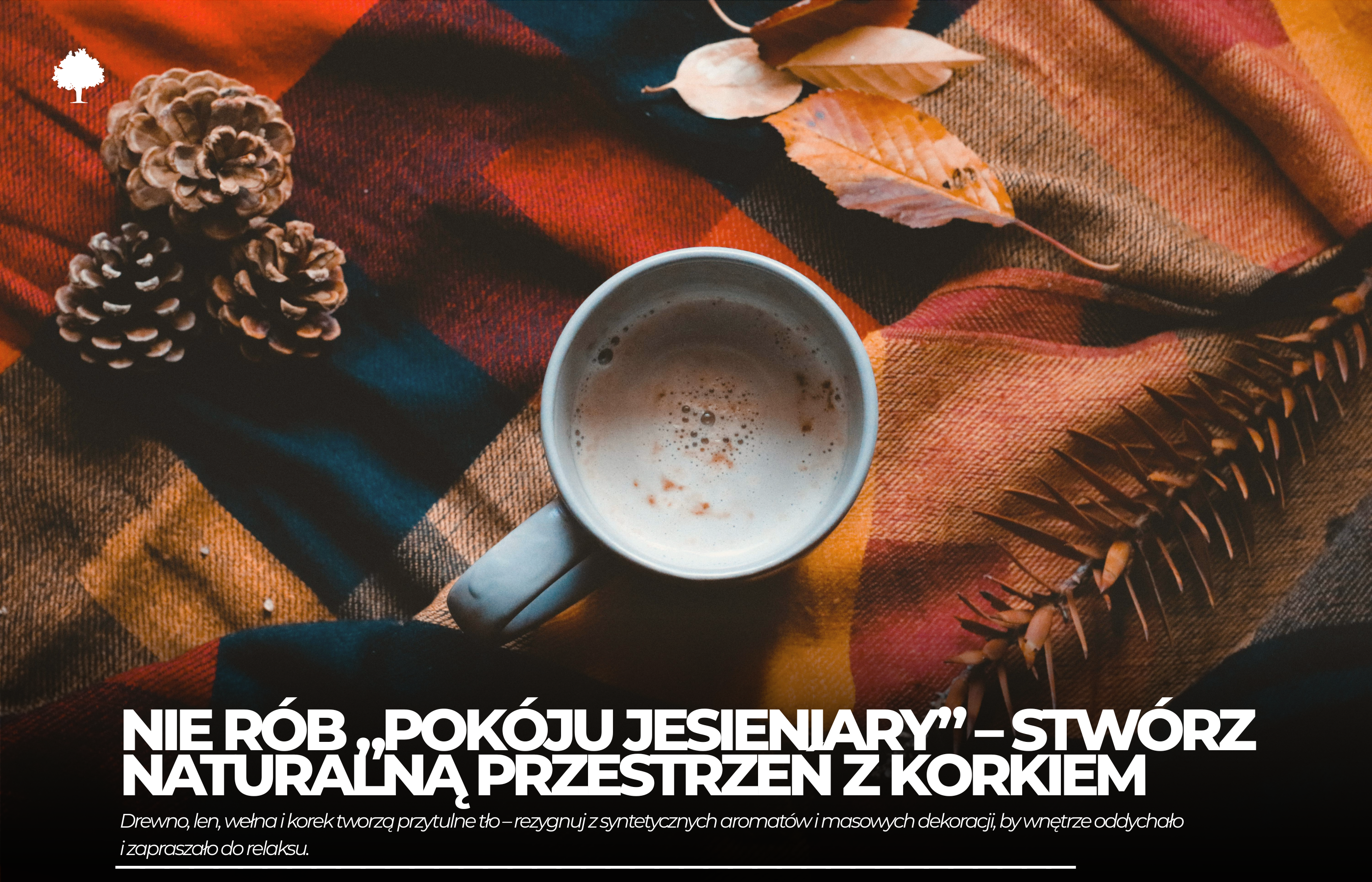 Nie rób „pokoju jesieniary”! Jak zachować jesienny klimat bez kiczu?