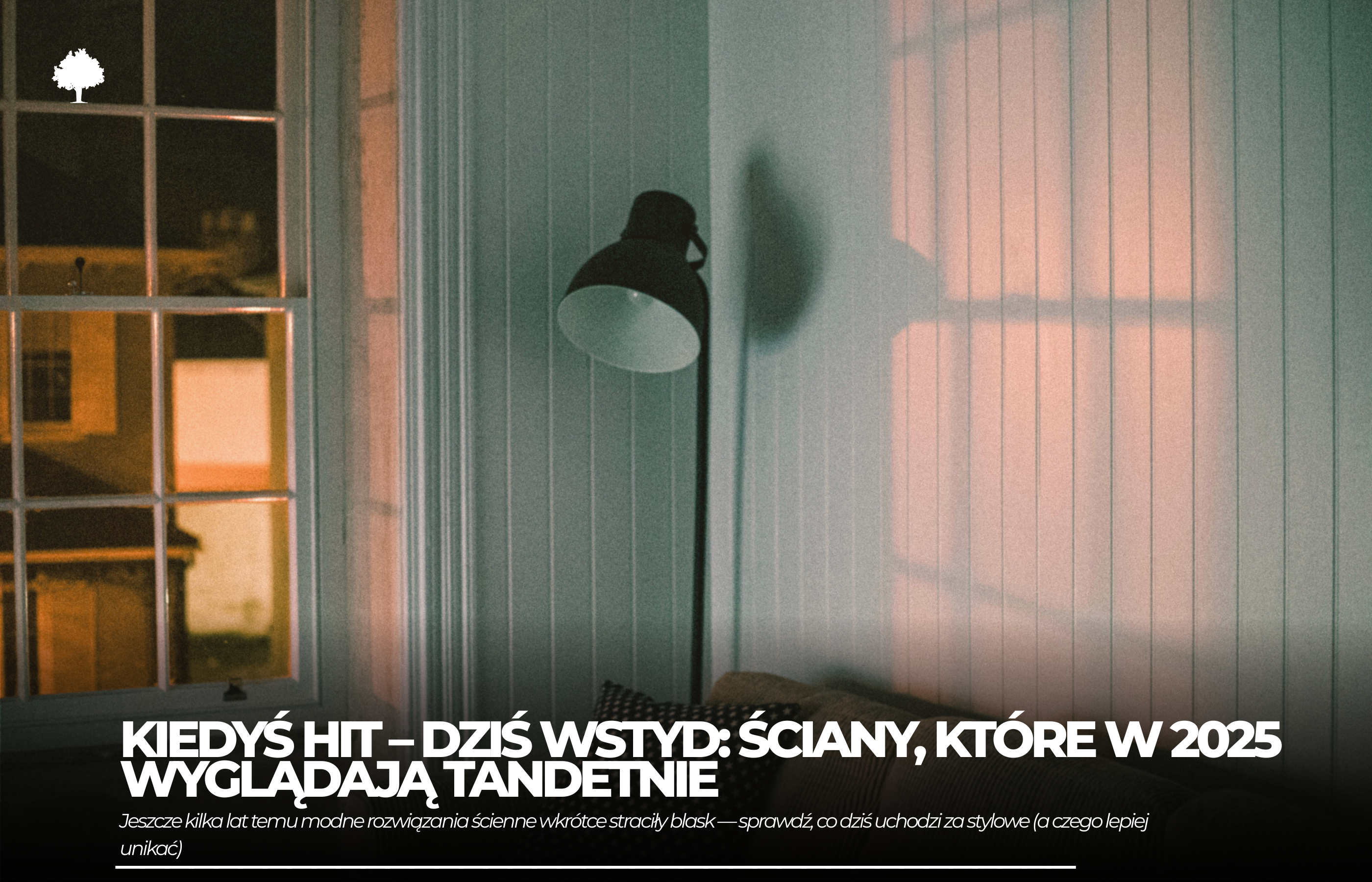 Kiedyś hit, dziś wstyd: Ściany, które w 2025 wyglądają tandetnie