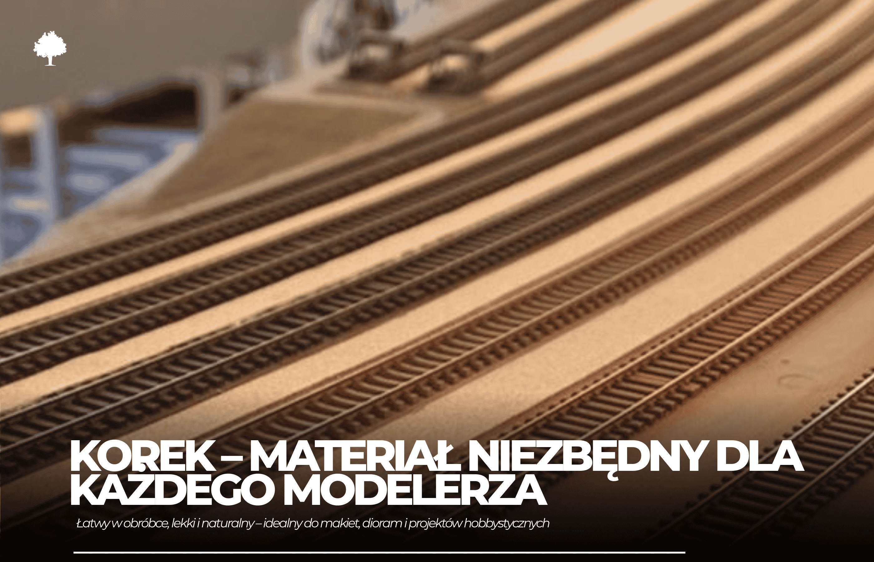 Korek – materiał niezbędny dla każdego modelarza