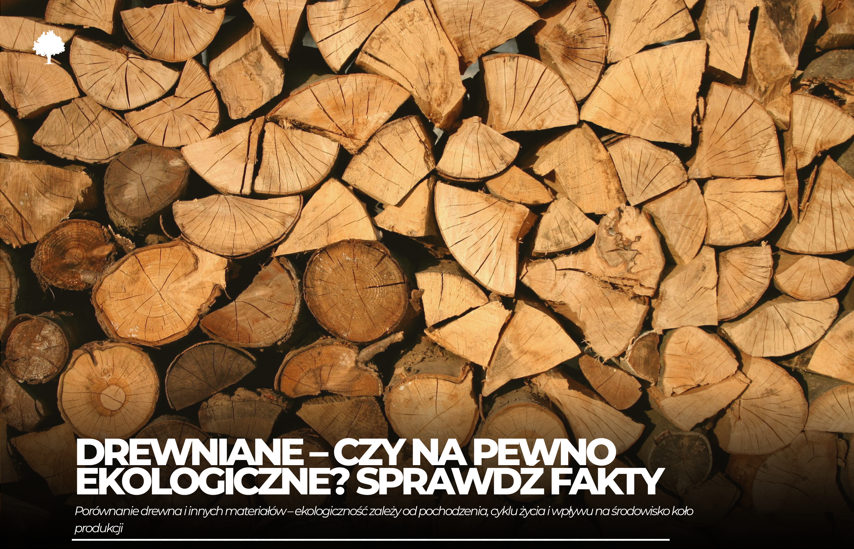 Drewniane = ekologiczne? To tylko połowa prawdy