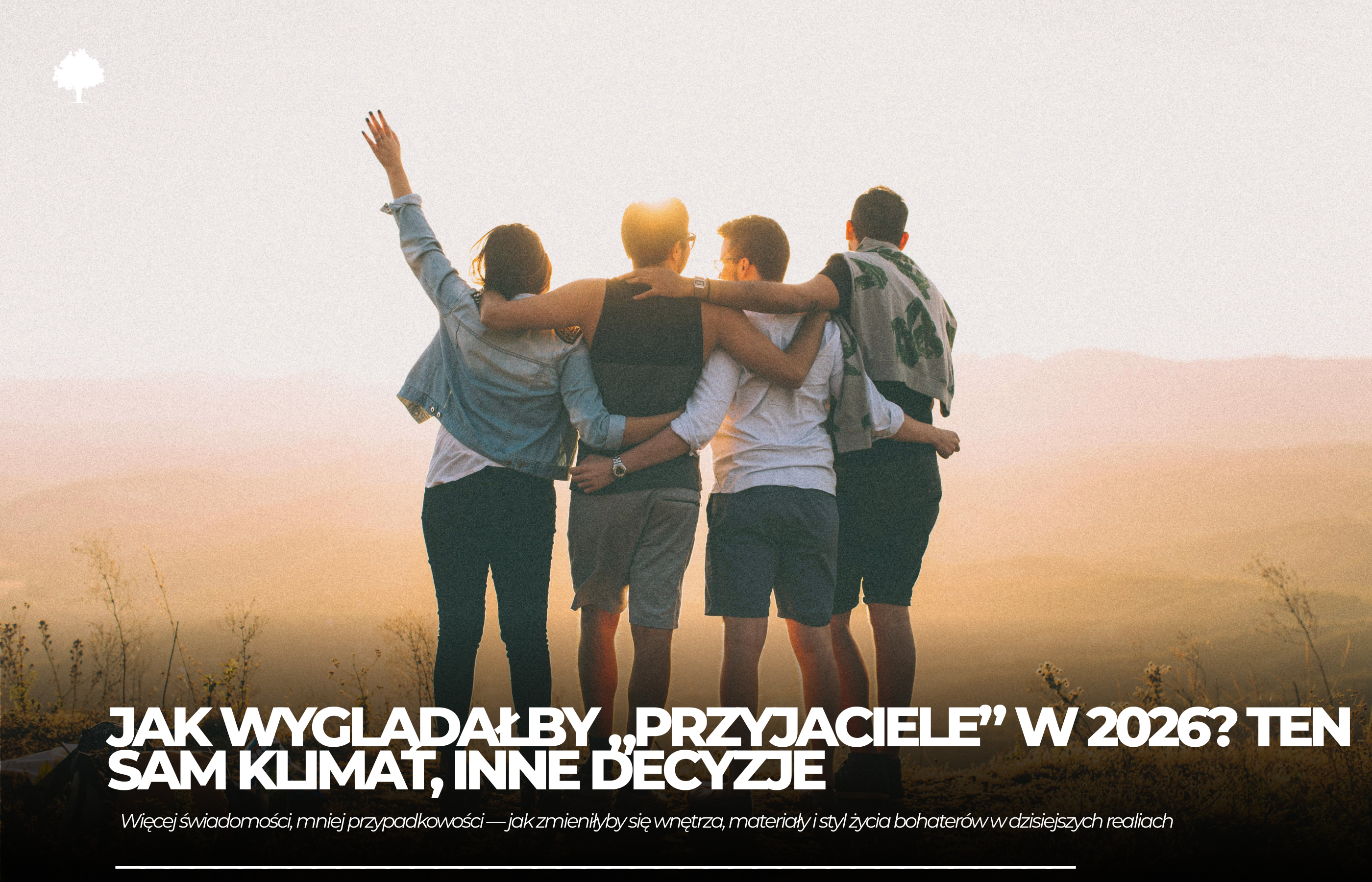 Jak wyglądałby serial „Przyjaciele” w 2026 roku?
