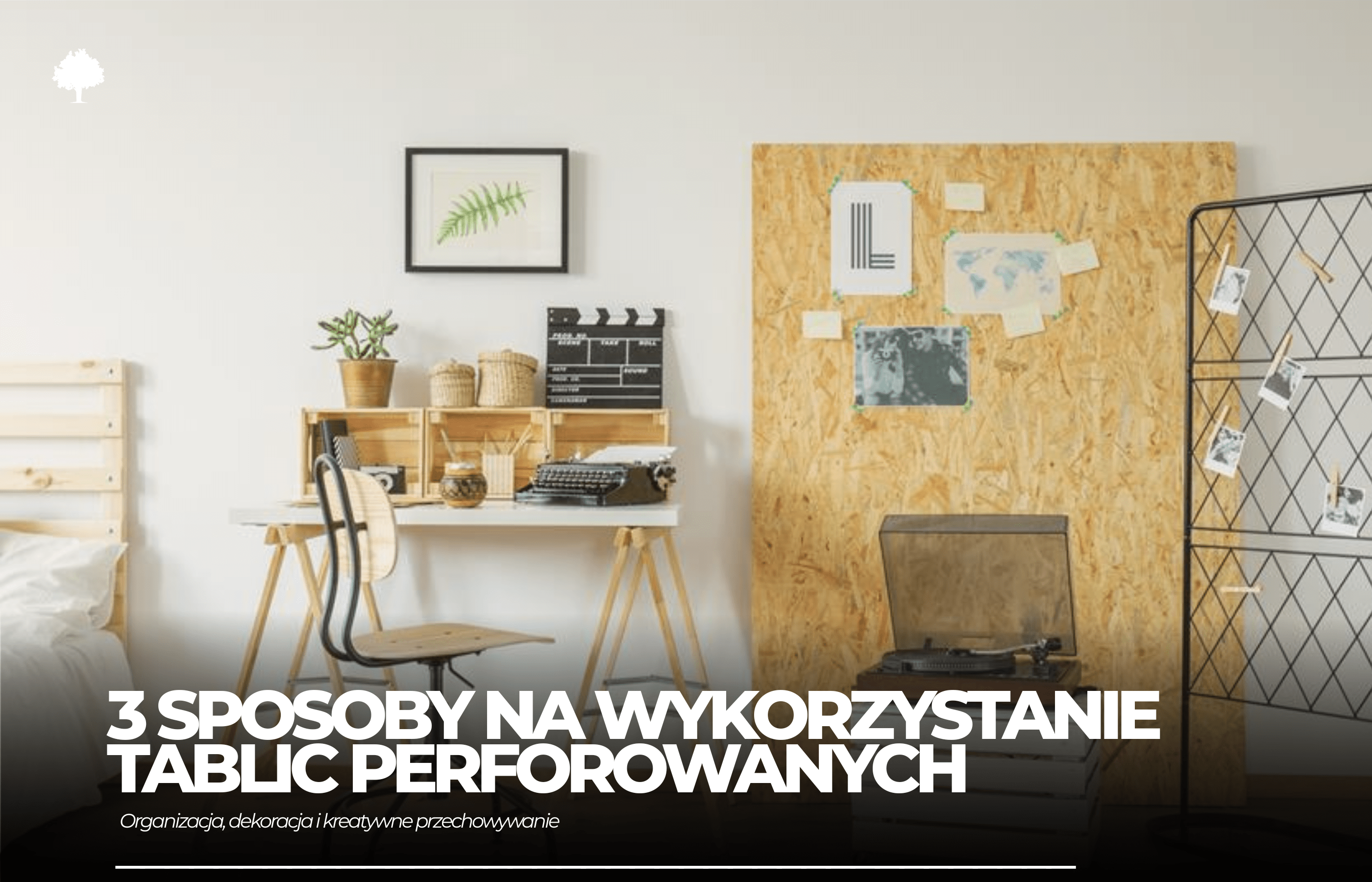 3 sposoby na wykorzystanie tablic perforowanych